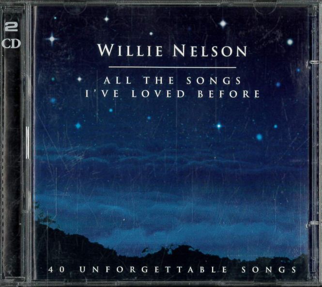 Huvudbild Willie Nelson - All the Songs I've Loved Before ...