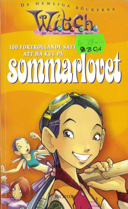 Huvudbild W.I.T.C.H 100 förtrollande sätt att ha kul på ...