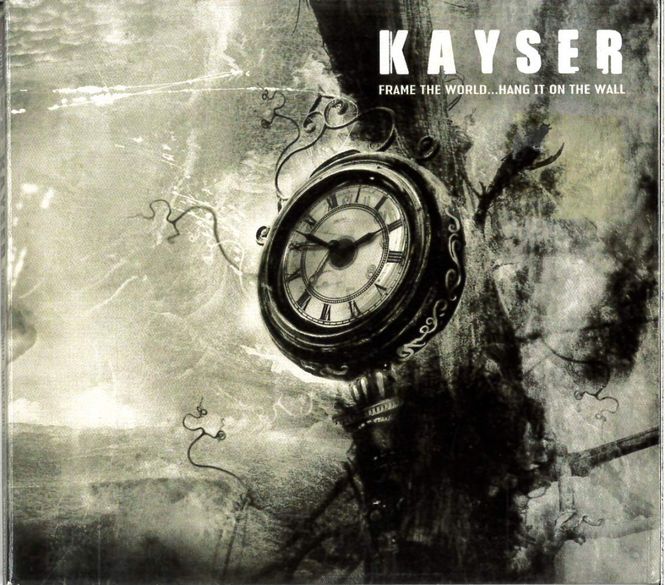Huvudbild Kayser - Frame The World Hang It On The Wall (cd) ...