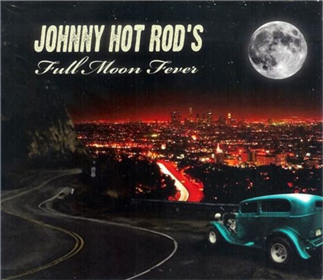 Huvudbild Johnny Hot Rods – Full Moon Fever (cd) beg