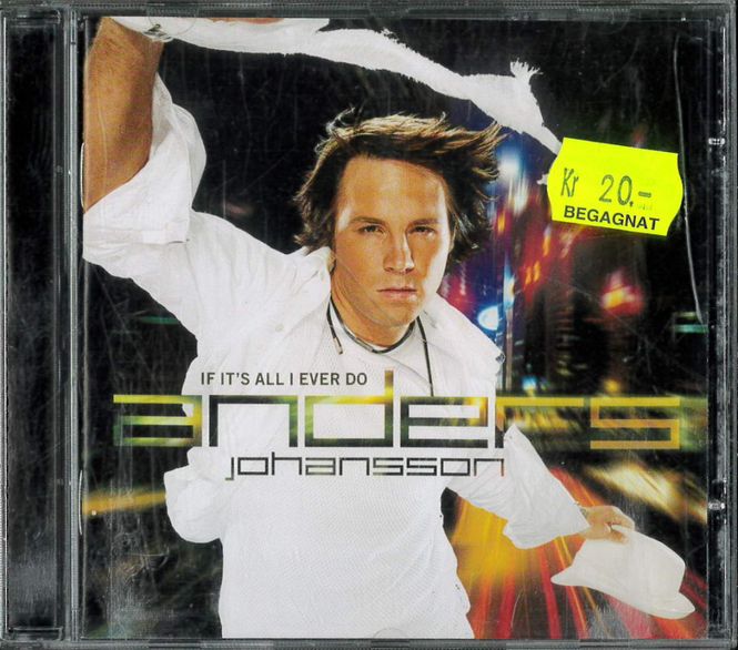Huvudbild Anders Johansson - If It's All I Ever Do (cd) beg