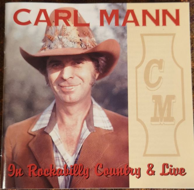Huvudbild Carl Mann – In Rockabilly Country & Live ...