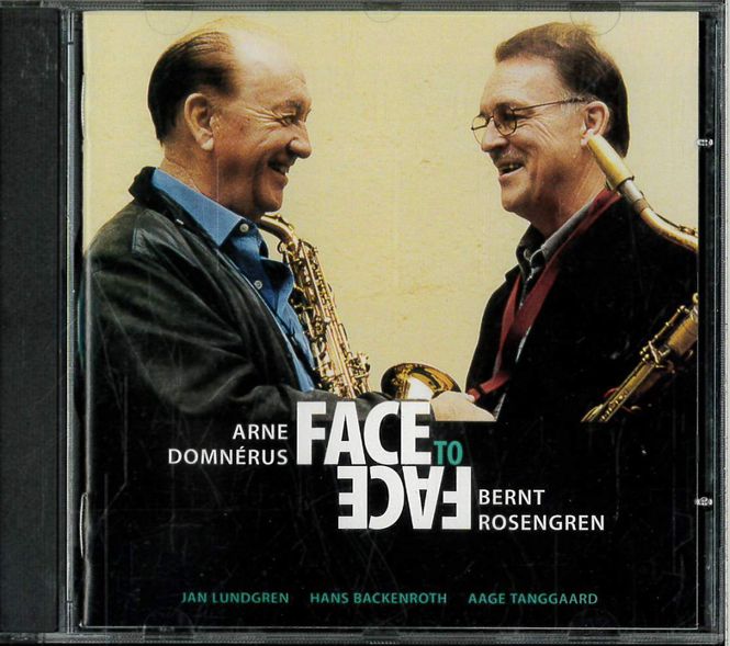 Huvudbild Arne Domnérus, Bernt Rosengren – Face To ...